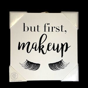 New Marmont Hill But First‎ Makeup Frame, 12” x 12” x 1 1/2” box frame.